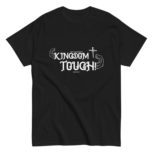 "Kingdom Tough!" Classic Tee