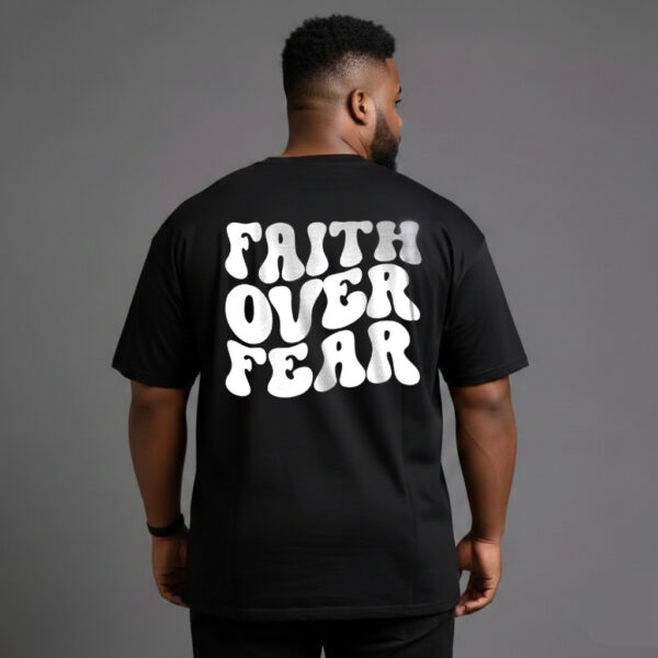 Faith over fear Faith Over Fear T-shirt